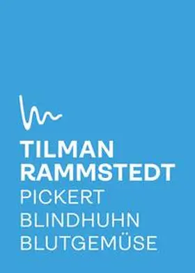 Rammstedt |  Pickert, Blindhuhn, Blutgemüse | Buch |  Sack Fachmedien