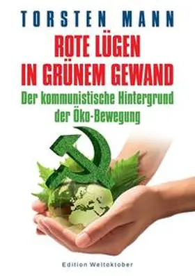 Mann |  Rote Lügen in grünem Gewand | Buch |  Sack Fachmedien