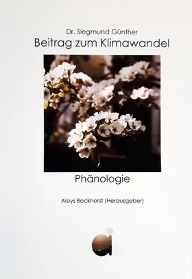 Günther / Bockhorst |  Beitrag zum Klimawandel - Phänologie | eBook | Sack Fachmedien