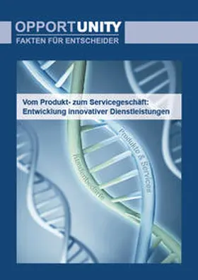 Fischer / Herbst / Thielemann |  Vom Produkt- zum Servicegeschäft: Entwicklung innovativer Dienstleistungen | Buch |  Sack Fachmedien