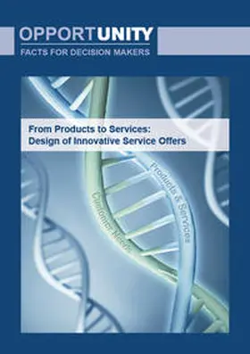 Fischer / Herbst / Thielemann |  From Products to Services: Design of Innovative Service Offers | Buch |  Sack Fachmedien
