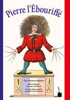 Hoffmann |  Der Struwwelpeter - Pierre l'Ébouriffé | Buch |  Sack Fachmedien