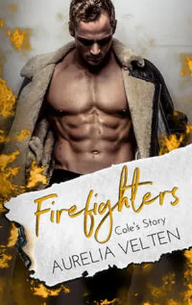 Velten |  Firefighters: Cole's Story | Buch |  Sack Fachmedien