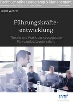 Wehrlin |  Führungskräfteentwicklung | Buch |  Sack Fachmedien