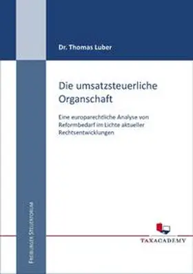 Dr. Luber | Die umsatzsteuerliche Organschaft | Buch | 978-3-946258-01-8 | www2.sack.de
