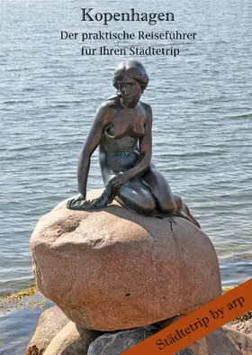 Bauer |  Kopenhagen – Der praktische Reiseführer für Ihren Städtetrip | eBook | Sack Fachmedien