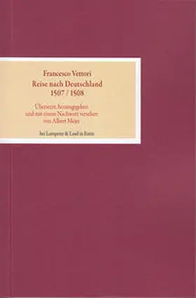 Vettori / Meier |  Reise nach Deutschland 1507 / 1508 | Buch |  Sack Fachmedien