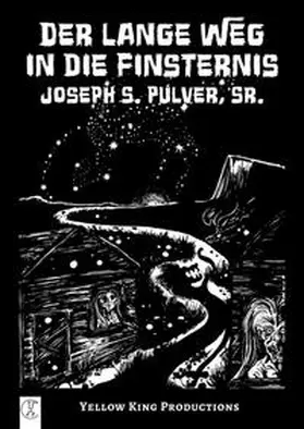 Pulver Sr. |  Der lange Weg in die Finsternis | eBook | Sack Fachmedien