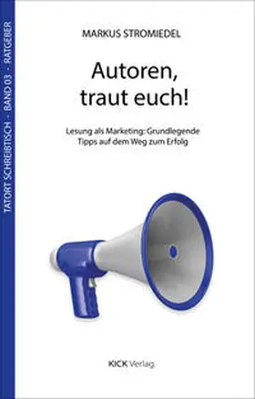 Stromiedel |  Autoren, traut euch! | eBook | Sack Fachmedien