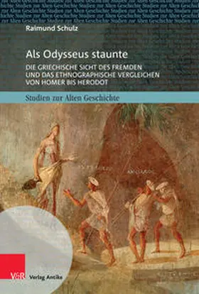 Schulz / Baltrusch |  Als Odysseus staunte | Buch |  Sack Fachmedien