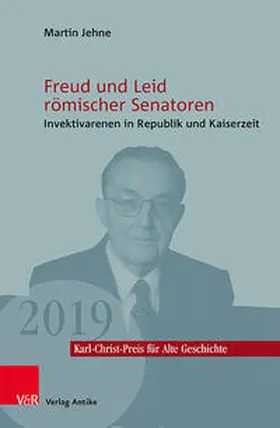Jehne / Leppin / Rebenich |  Freud und Leid römischer Senatoren | Buch |  Sack Fachmedien