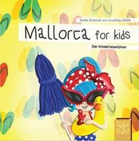 Schmidt von Groeling |  Mallorca for kids | Buch |  Sack Fachmedien