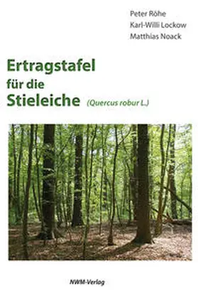 Dr. Röhe / Lockow / Noack |  Ertragstafel für die Stieleiche | Buch |  Sack Fachmedien