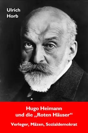 Horb |  Hugo Heimann und die "Roten Häuser" | Buch |  Sack Fachmedien