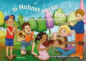 Musikschule Landkreis Vulkaneifel e.V. |  De Hohner plecke de Bloome | Buch |  Sack Fachmedien