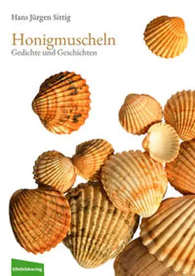 Sittig |  Honigmuscheln | Buch |  Sack Fachmedien