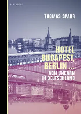 Sparr |  Hotel Budapest, Berlin... | Buch |  Sack Fachmedien