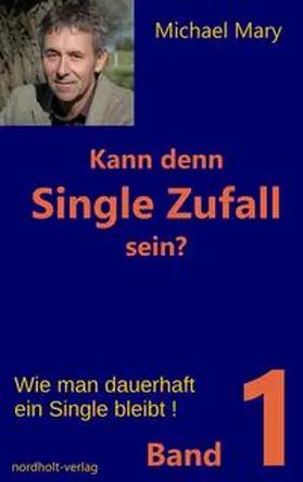 Mary |  Kann denn Single Zufall sein? Band 1 | eBook | Sack Fachmedien