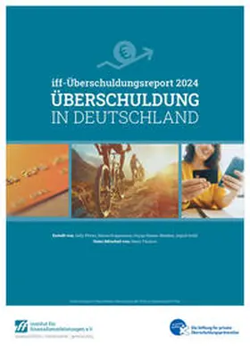 Peters / Roggemann / Damar-Blanken |  iff-Überschuldungsreport 2024 | Buch |  Sack Fachmedien