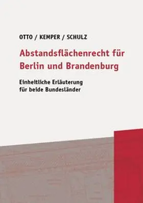 Otto / Kemper / Schulz |  Abstandsflächenrecht für Berlin und Brandenburg | Buch |  Sack Fachmedien