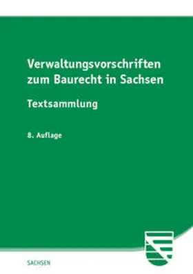  Verwaltungsvorschriften zum Baurecht in Sachsen | Buch |  Sack Fachmedien