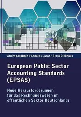 Goldbach / Lasar / Diekhaus |  European Public Sector Accounting Standards (EPSAS) | Buch |  Sack Fachmedien