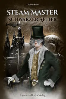Born |  Steam Master / Schwarzer Aether | Buch |  Sack Fachmedien
