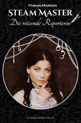 Morgen |  Steam Master - Die reizende Reporterin | eBook | Sack Fachmedien