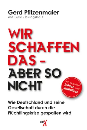 Pfitzenmaier / Diringshoff |  Wir schaffen das - aber so nicht | eBook | Sack Fachmedien
