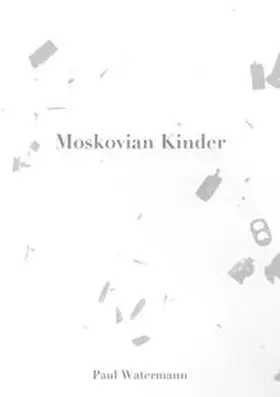 Watermann |  Moskovian Kinder | Buch |  Sack Fachmedien