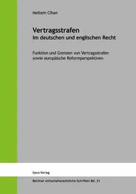 Cihan / Küfner-Schmitt / Jaensch |  Vertragsstrafen im deutschen und englischen Recht | Buch |  Sack Fachmedien