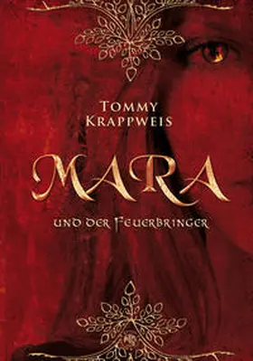 Krappweis |  Mara und der Feuerbringer | Buch |  Sack Fachmedien