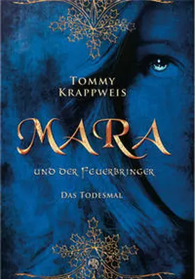 Krappweis |  Mara und der Feuerbringer | Buch |  Sack Fachmedien