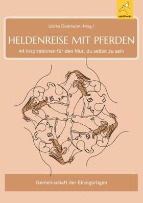 Dietmann / Adrian / Alms de Ocana |  Heldenreise mit Pferden | Buch |  Sack Fachmedien