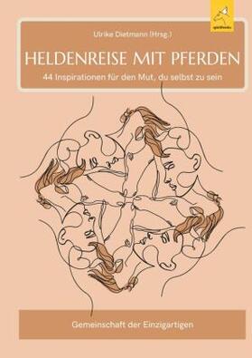 Dietmann / Adrian / Alms de Ocana |  Heldenreise mit Pferden | Buch |  Sack Fachmedien