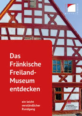 Partheymüller / Reinhard / Papini |  Das Fränkische Freiland-Museum entdecken | Buch |  Sack Fachmedien