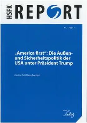 Fehl / Fey |  "America first": Die Außen- und Sicherheitspolitik der USA unter Präsident Trump | Buch |  Sack Fachmedien