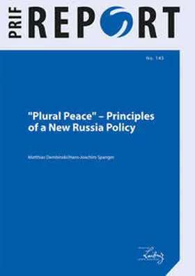 Dembinski / Spanger |  „Plural Peace“ – Principles of a New Russia Policy | Buch |  Sack Fachmedien