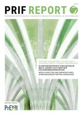Johansson / Junk / Liebich |  Klientenzentrierte Evaluation in Multi-Agency-Settings der Extremismusprävention | Buch |  Sack Fachmedien