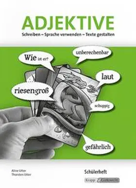 Utter |  Adjektive Schreiben - Sprache verwenden - Texte gestalten | Buch |  Sack Fachmedien