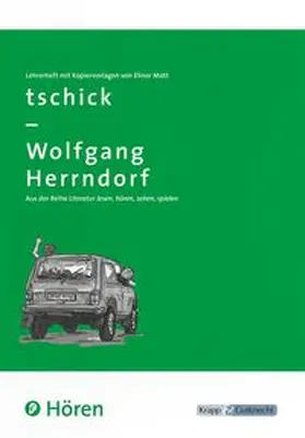 Herrndorf / Matt |  tschick - Hören | Buch |  Sack Fachmedien