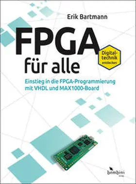 Bartmann | FPGA für alle | Buch | 978-3-946496-35-9 | www2.sack.de
