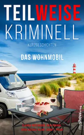 Westhagen / Puhane / Preuß |  TEILWEISE KRIMINELL. Das Wohnmobil | Buch |  Sack Fachmedien