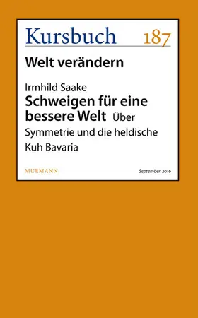 Saake |  Schweigen für eine bessere Welt | eBook | Sack Fachmedien