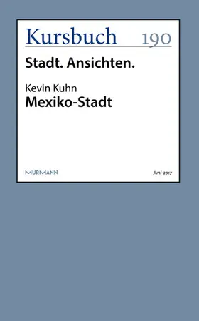 Kuhn |  Mexiko-Stadt | eBook | Sack Fachmedien