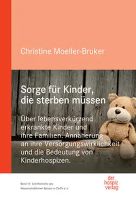 Moeller-Bruker |  Sorge für Kinder, die sterben müssen | Buch |  Sack Fachmedien