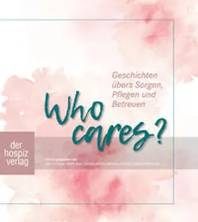 Dressel / Auer / Müller |  Who cares? | Buch |  Sack Fachmedien