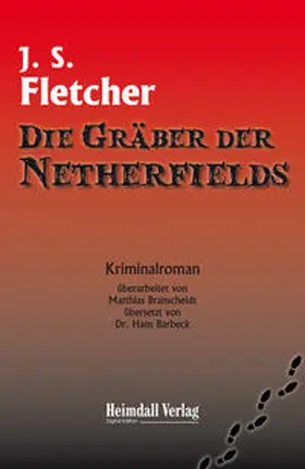Smith Fletcher |  Die Gräber der Netherfields | eBook | Sack Fachmedien