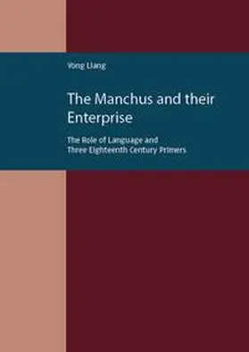 Liang |  The Manchus and Their Enterprise | Buch |  Sack Fachmedien