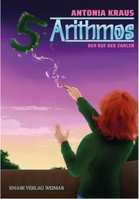 Kraus |  Arithmos – Der Ruf der Zahlen | Buch |  Sack Fachmedien